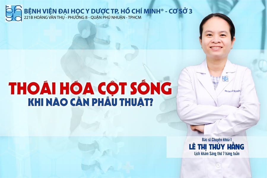 Thoái hóa cột sống khi nào cần phẫu thuật?