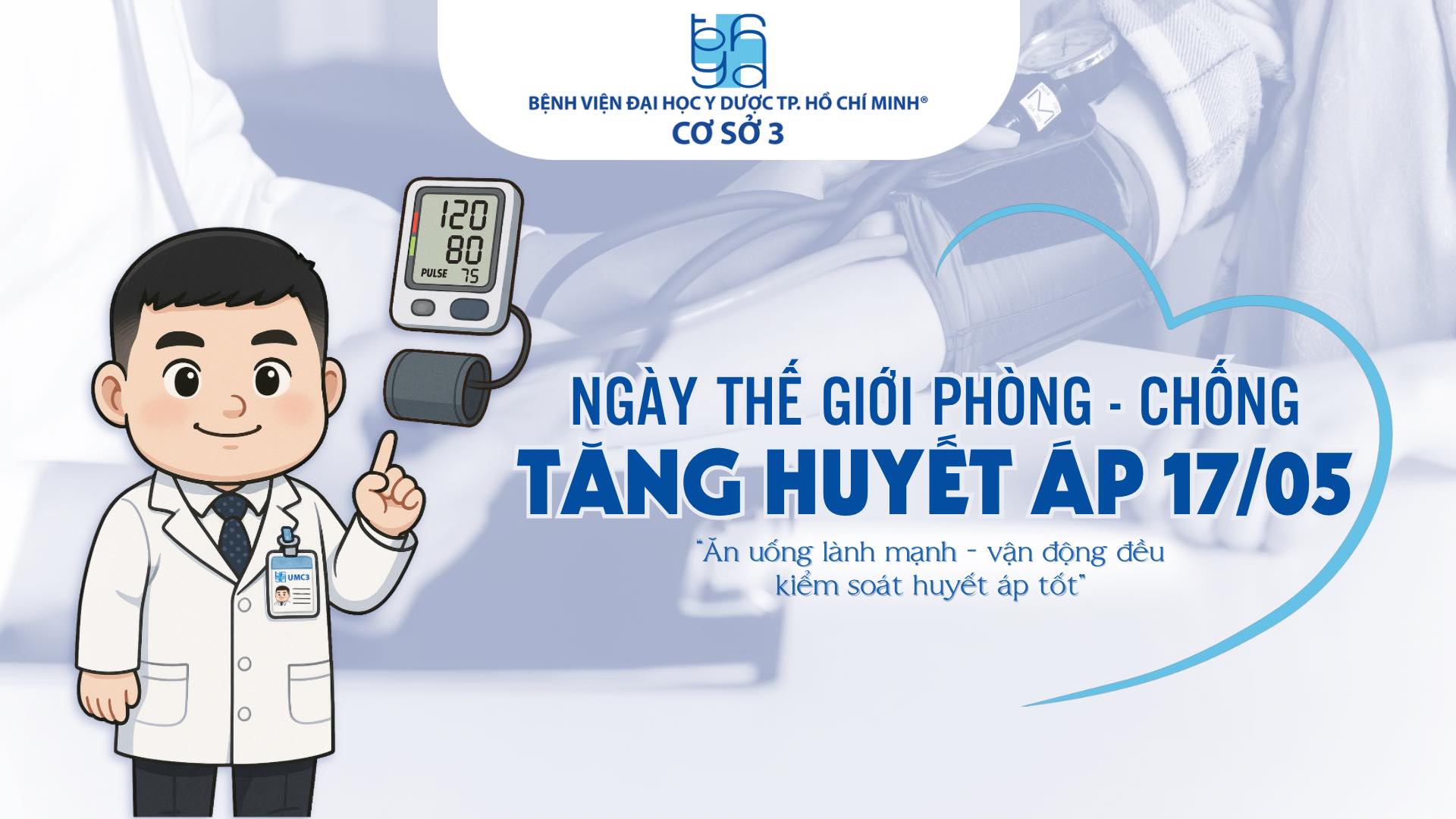 Ngày thế giới phòng chống Tăng huyết áp 17/5 – “Ăn uống lành mạnh – Vận động đều – Kiểm huyết ám soát tốt”